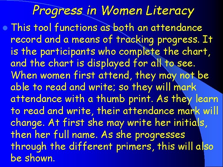 Progress in Women Literacy l This tool functions as both an attendance record and