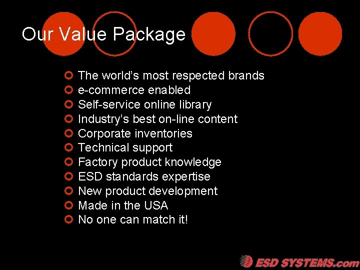 Our Value Package ¢ The world’s most respected brands ¢ e-commerce enabled ¢ Self-service