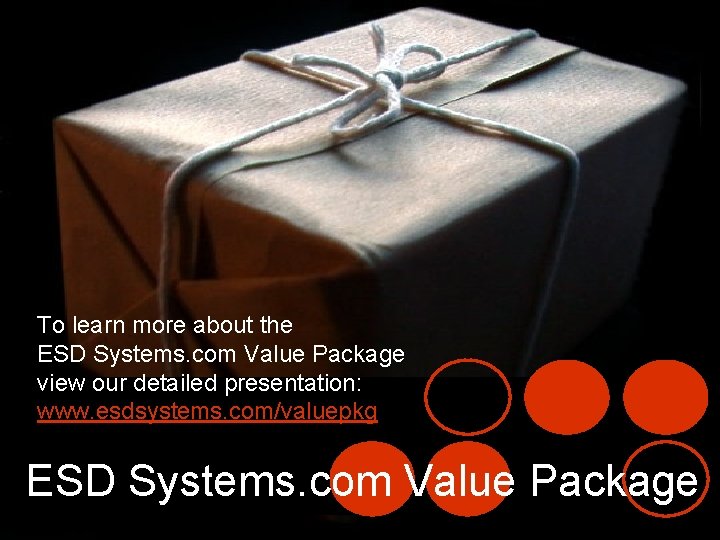 ESD Systems Value Package To learn more about the ESD Systems. com Value Package