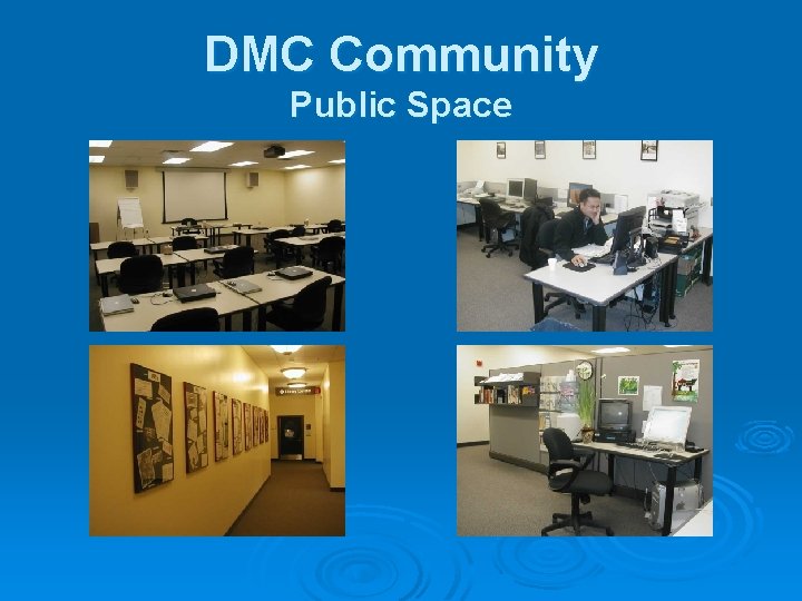 DMC Community Public Space 