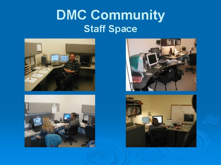 DMC Community Staff Space 