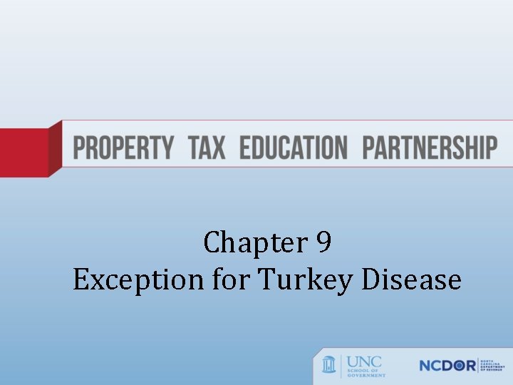 Chapter 9 Exception for Turkey Disease 