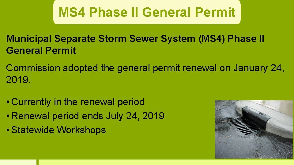 MS 4 Phase II General Permit Municipal Separate Storm Sewer System (MS 4) Phase