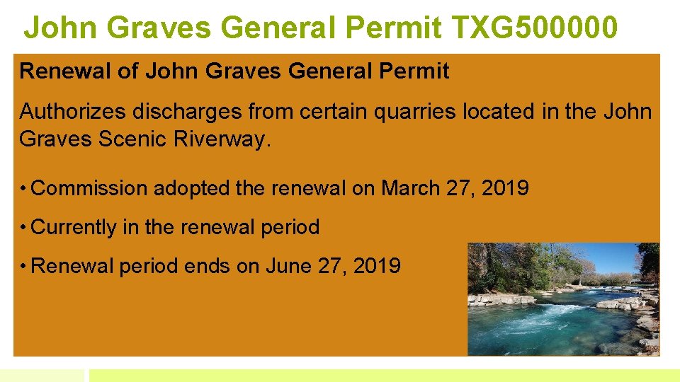 John Graves General Permit TXG 500000 Renewal of John Graves General Permit Authorizes discharges