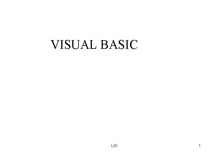 VISUAL BASIC LSI 1 