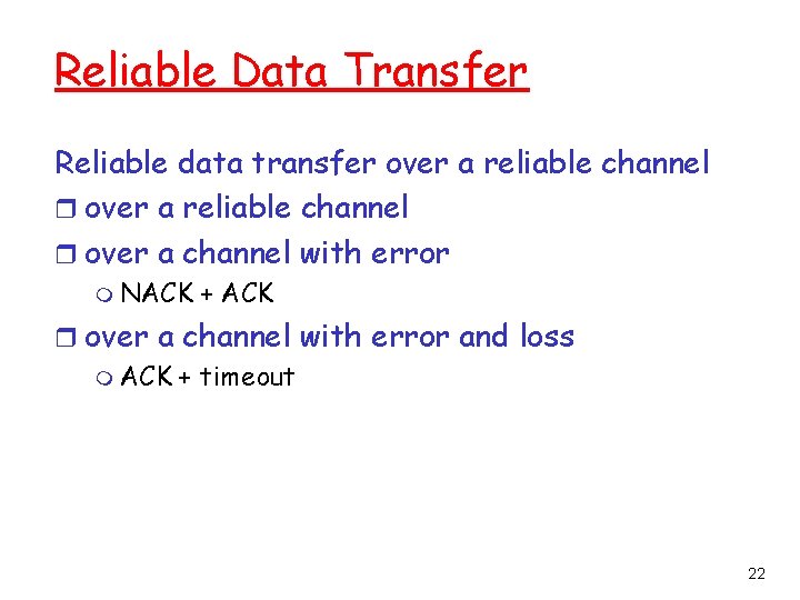 Reliable Data Transfer Reliable data transfer over a reliable channel r over a channel