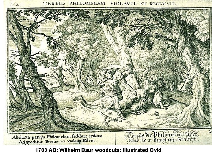 1703 AD: Wilhelm Baur woodcuts: Illustrated Ovid 1703 AD: Wilhelm Baur woodcuts: Illustrated Ovid