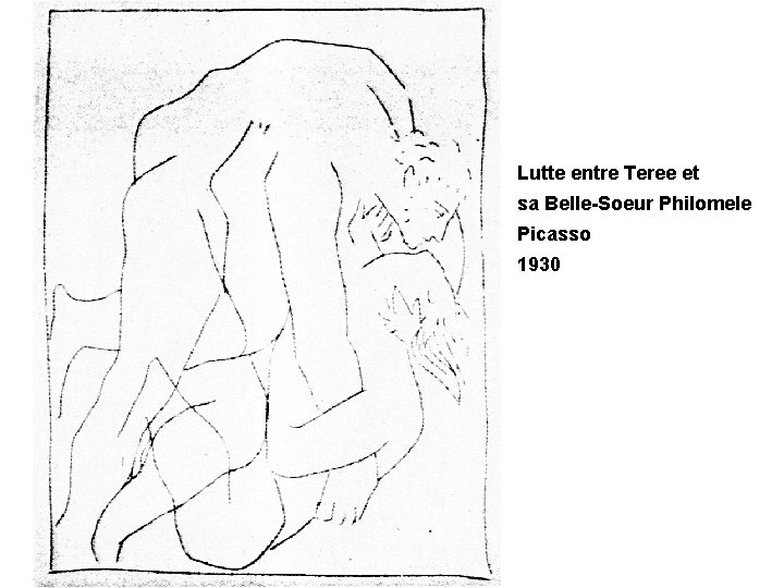 Lutte entre Teree et sa Belle-Soeur Philomele Picasso 1930 Lutte entre Teree et sa Belle-Soeur Philomele Picasso 1930