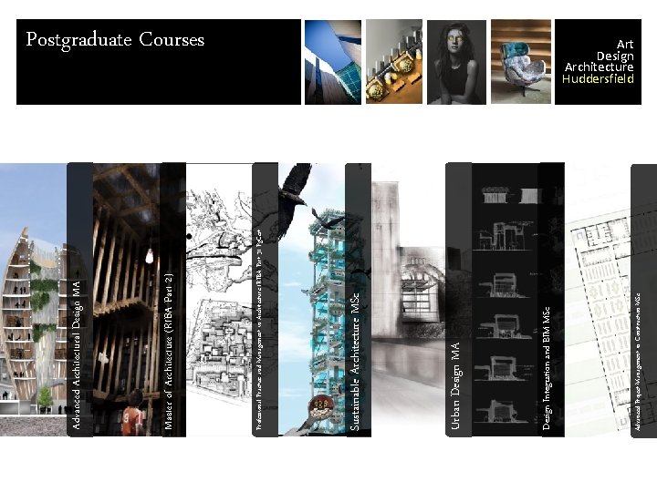 Advanced Project Management in Construction MSc Design Integration and BIM MSc Urban Design MA