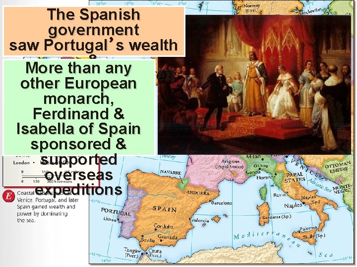 The Spanish government saw Portugal’s wealth & More than any did not want to