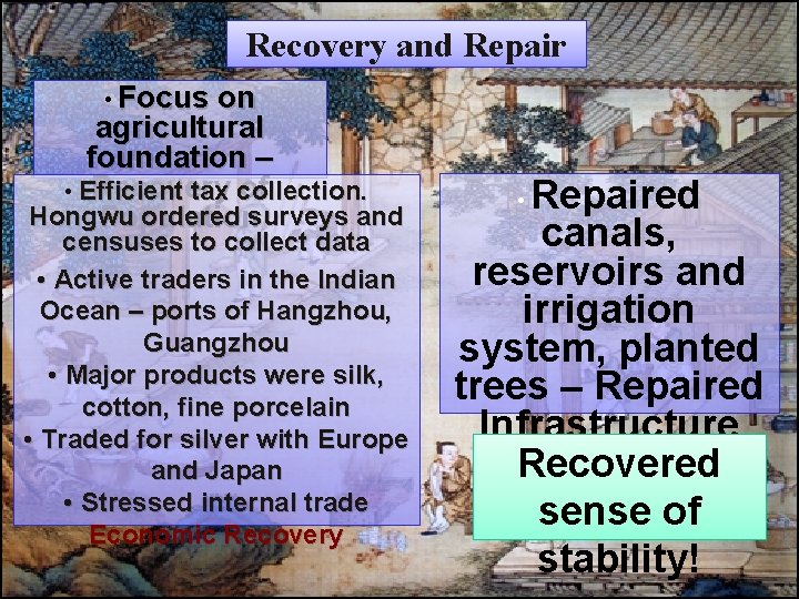 Recovery and Repair • Focus on agricultural foundation – Recovery of • Efficient tax