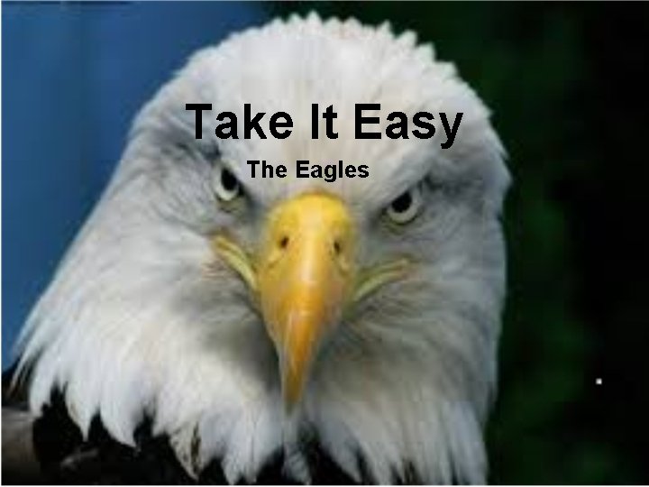 Take It Easy The Eagles 