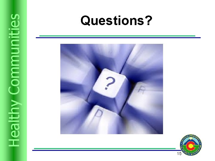 Trusts Resources Healthyand Communities Questions? 15 