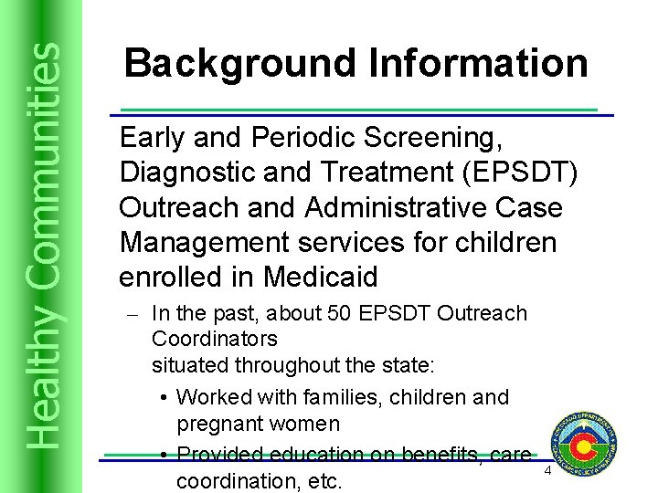 Trusts Resources Healthyand Communities Background Information Early and Periodic Screening, Diagnostic and Treatment (EPSDT)