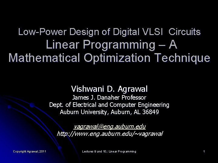 Low-Power Design of Digital VLSI Circuits Linear Programming – A Mathematical Optimization Technique Vishwani