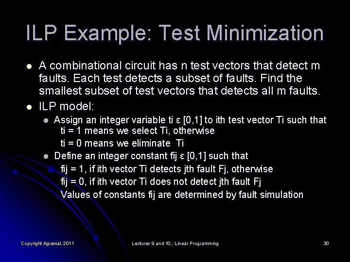 ILP Example: Test Minimization l l A combinational circuit has n test vectors that