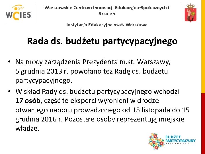 Warszawskie Centrum Innowacji Edukacyjno-Społecznych i Szkoleń Instytucja Edukacyjna m. st. Warszawa Rada ds. budżetu