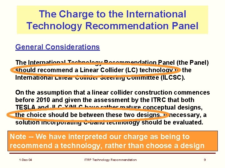 The Charge to the International Technology Recommendation Panel General Considerations The International Technology Recommendation