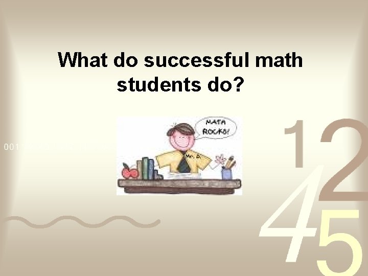 What do successful math students do? 
