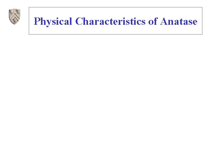 Physical Characteristics of Anatase 