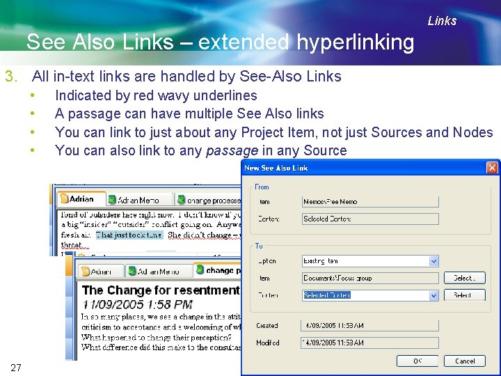 Links See Also Links – extended hyperlinking 3. All in-text links are handled by