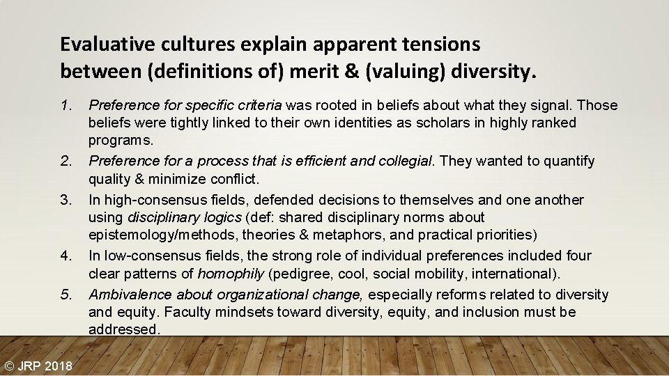 Evaluative cultures explain apparent tensions between (definitions of) merit & (valuing) diversity. 1. 2.