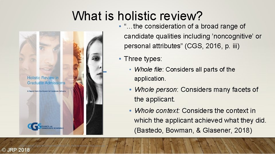 What is holistic review? • “…the consideration of a broad range of candidate qualities