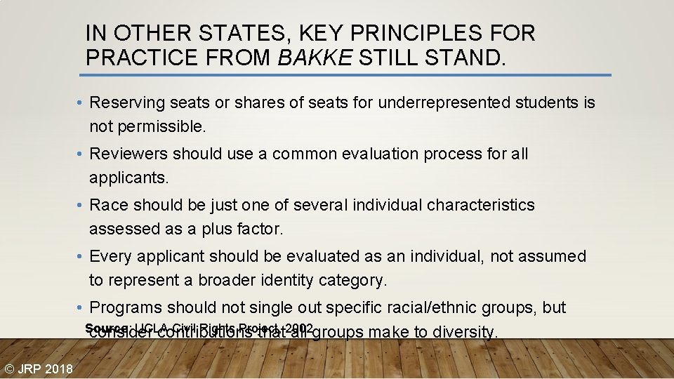IN OTHER STATES, KEY PRINCIPLES FOR PRACTICE FROM BAKKE STILL STAND. • Reserving seats