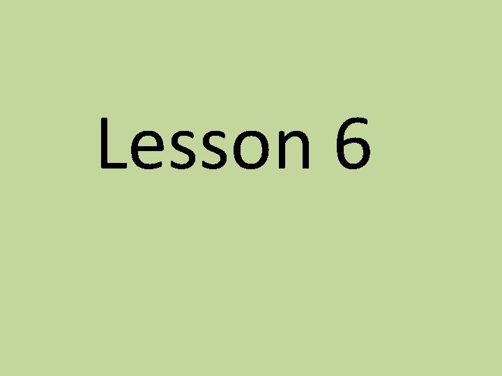 Lesson 6 