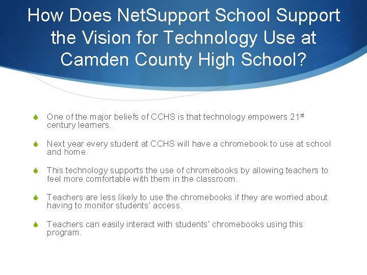 How Does Net. Support School Support the Vision for Technology Use at Camden County