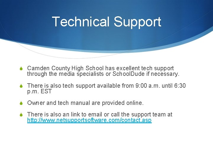 Technical Support S Camden County High School has excellent tech support through the media