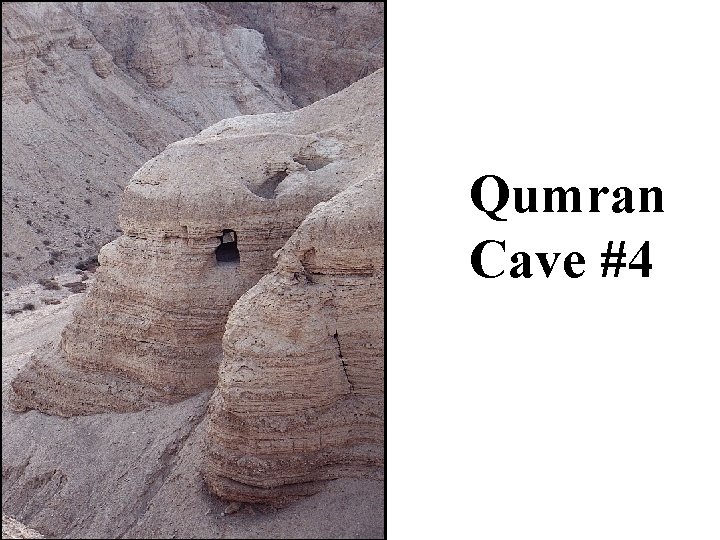 Qumran Cave #4 