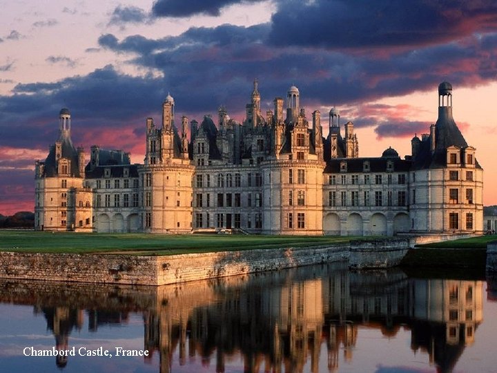 Chambord Castle, France 