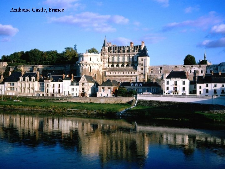 Amboise Castle, France 