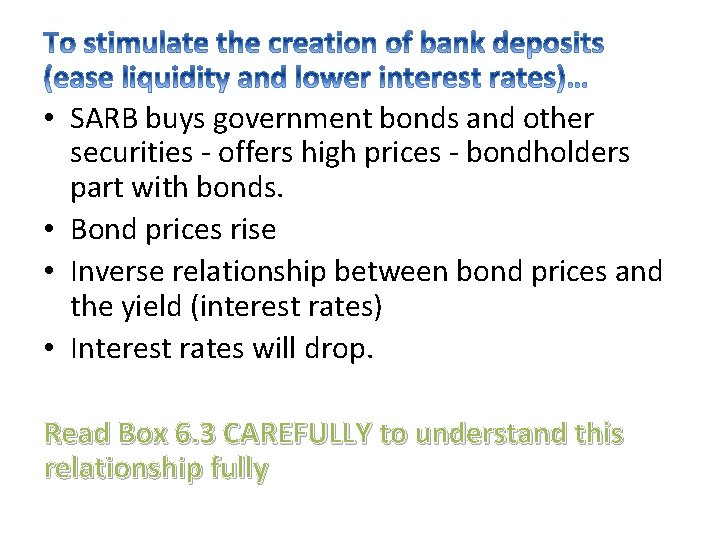  • SARB buys government bonds and other securities - offers high prices -