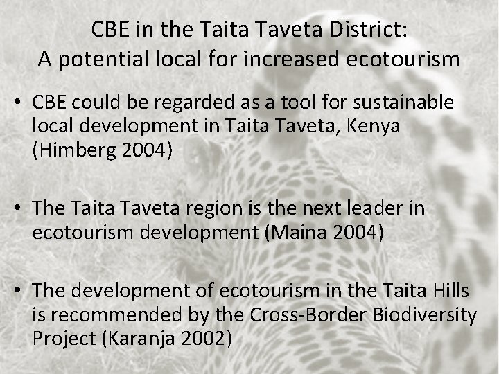 CBE in the Taita Taveta District: A potential local for increased ecotourism • CBE