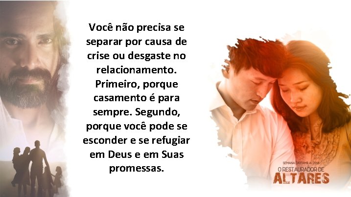Você não precisa se separar por causa de crise ou desgaste no relacionamento. Primeiro,