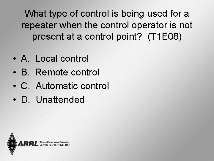 What type of control is being used for a repeater when the control operator