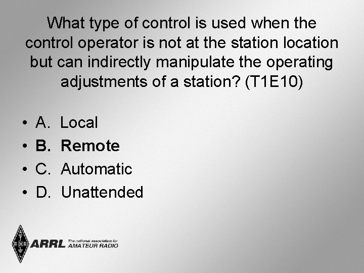 What type of control is used when the control operator is not at the