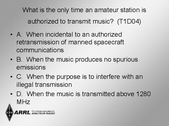 What is the only time an amateur station is authorized to transmit music? (T