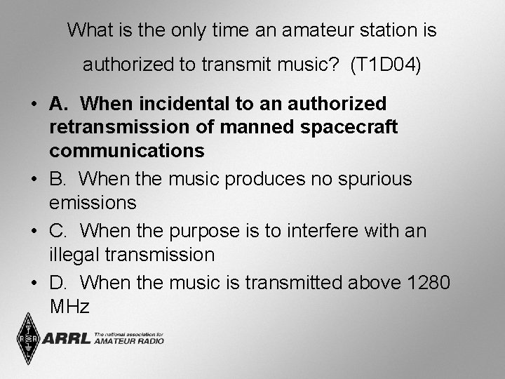 What is the only time an amateur station is authorized to transmit music? (T