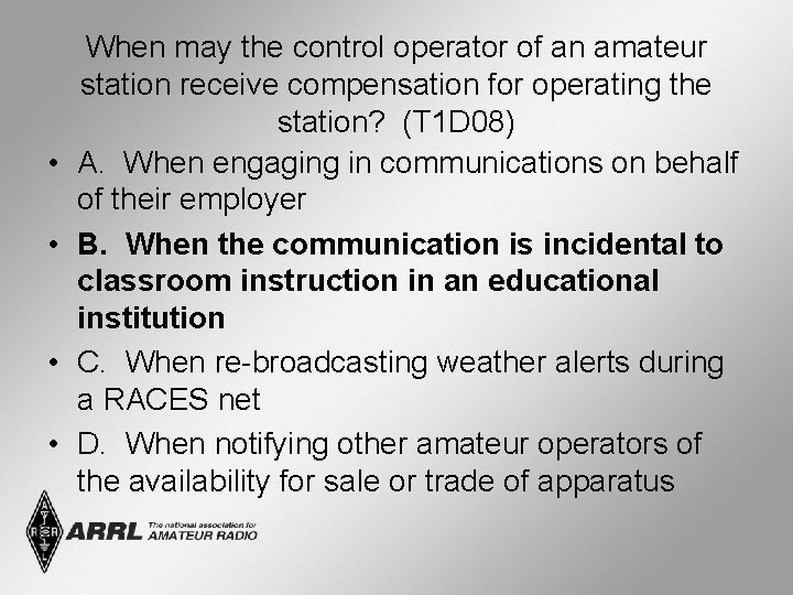  • • When may the control operator of an amateur station receive compensation