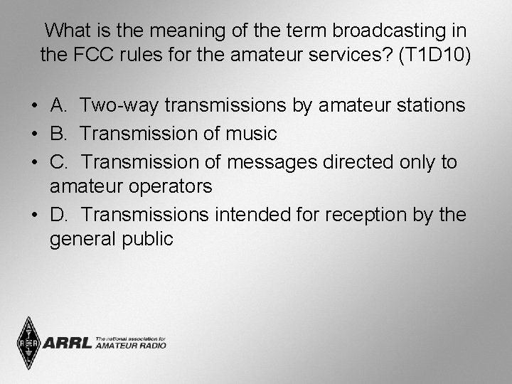 What is the meaning of the term broadcasting in the FCC rules for the