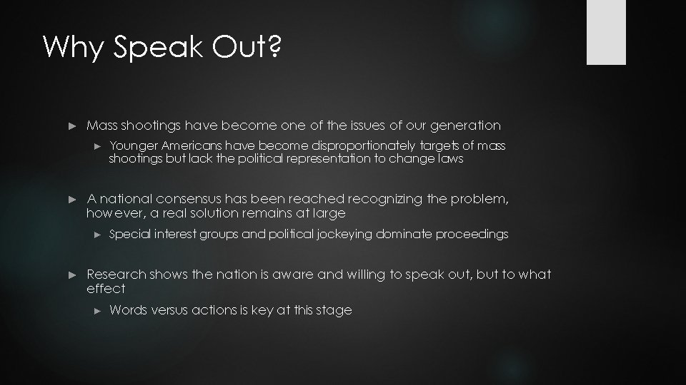 Why Speak Out? ► Mass shootings have become one of the issues of our