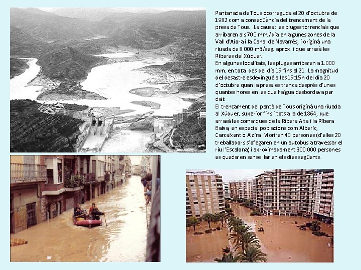 Pantanada de Tous ocorreguda el 20 d’octubre de 1982 com a conseqüència del trencament