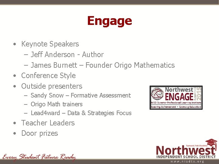 Engage • Keynote Speakers – Jeff Anderson - Author – James Burnett – Founder