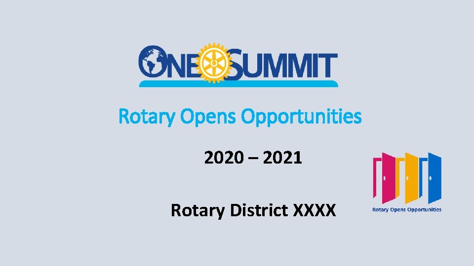 Rotary Opens Opportunities 2020 – 2021 Rotary District XXXX 