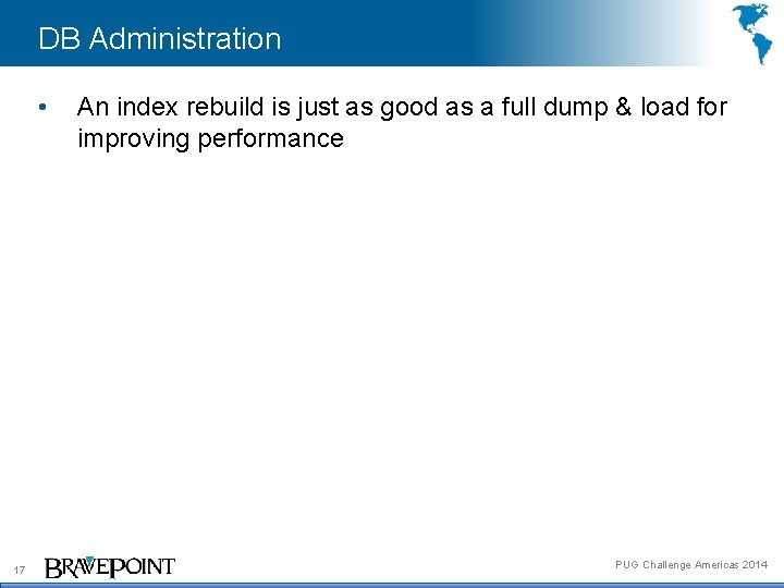 DB Administration • 17 An index rebuild is just as good as a full