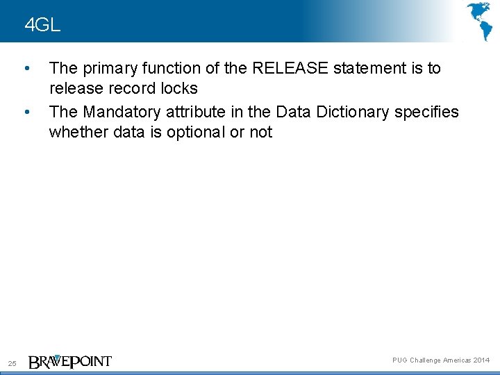 4 GL • • 25 The primary function of the RELEASE statement is to