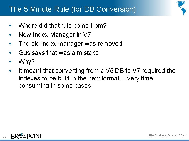 The 5 Minute Rule (for DB Conversion) • • • 29 Where did that